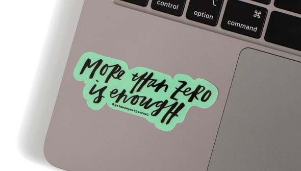 More Than Zero Is Enough Decal Sticker gallery