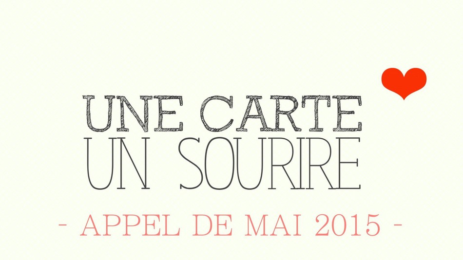 » Une Carte Un Sourire « ❤ » Mail Call May 2015 «